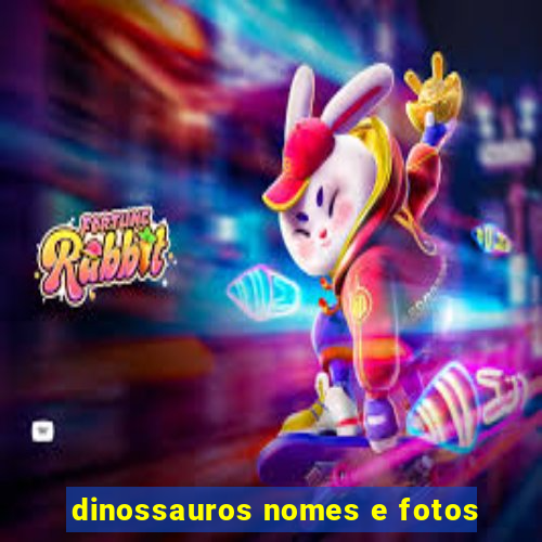 dinossauros nomes e fotos